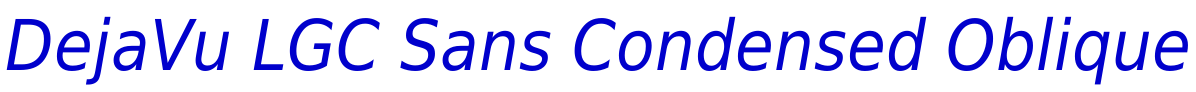 DejaVu LGC Sans Condensed Oblique шрифт