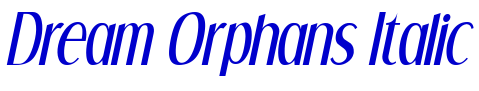 Dream Orphans Italic шрифт