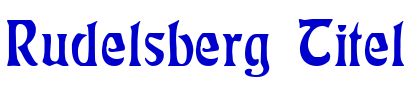 Rudelsberg Titel шрифт