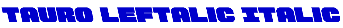 Tauro Leftalic Italic шрифт