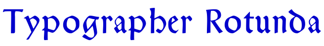 Typographer Rotunda шрифт