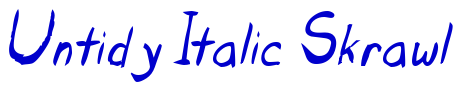 Untidy Italic Skrawl шрифт